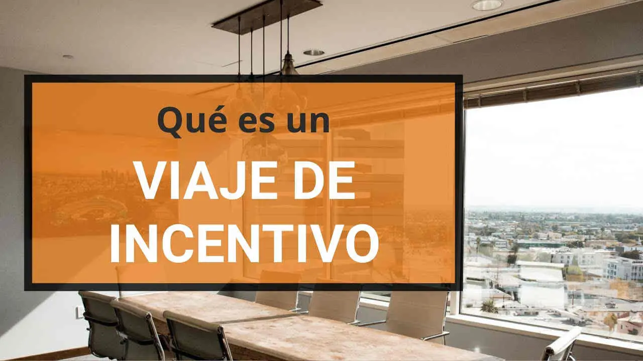que es un viaje de incentivo